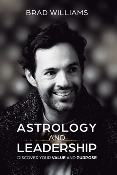 Paperback Astrology and Leadership: Discover Your Value and Purpose Book