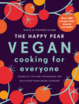 Hardcover The Happy Pear: Vegan Cooking for Everyone: Over 200 Delicious Recipes That Anyone Can Make Book