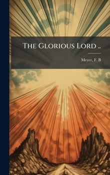 Hardcover The Glorious Lord .. Book