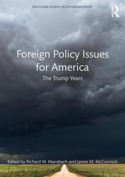 Paperback Foreign Policy Issues for America: The Trump Years Book