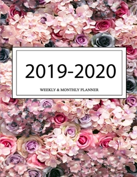 2019 - 2020 Weekly and Monthly Planner: Calendar Schedule + Organizer | Inspirational Quotes (2019-2020 Academic Planners