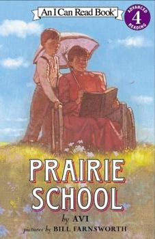 Prairie School (I Can Read Book 4) - Book  of the I Can Read: Level 4