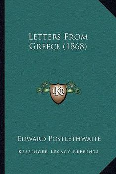 Paperback Letters From Greece (1868) Book