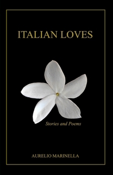 Paperback Italian Loves: Stories and Poems Book
