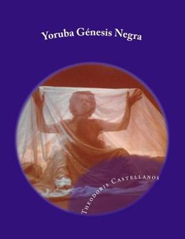 Paperback Yoruba Génesis Negra [Spanish] Book