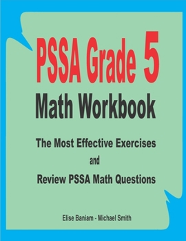 Paperback PSSA Grade 5 Math Workbook: The Most Effective Exercises and Review PSSA Math Questions Book