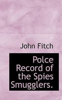 Paperback Polce Record of the Spies Smugglers. Book