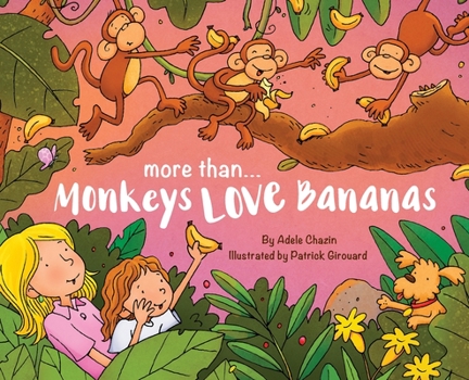 Hardcover More than Monkeys LOVE Bananas 2 Book