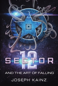 Paperback Sector 12 and the Art of Falling Book