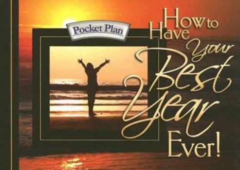 Paperback How to Have Your Best Year Ever (Pocket Plan) Book