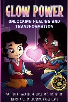 Paperback Glow Power: Unlocking Healing and Transformation Book