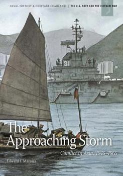 Paperback The Approaching Storm: Conflict in Asia, 1945-1965 Book