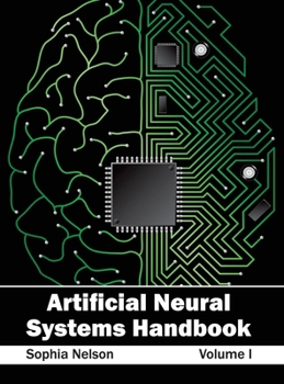 Hardcover Artificial Neural Systems Handbook: Volume I Book