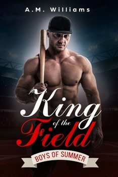 King of the Field - Book #4 of the Boys of Summer