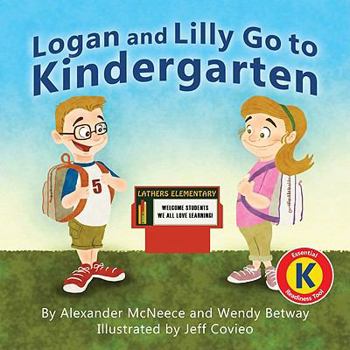 Paperback Logan and Lilly Go To Kindergarten Book