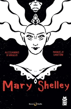 Mary Shelley: The Eternal Dream (Becco Giallo + Comixology Originals)