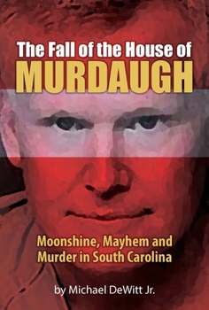 Paperback The Fall of the House of Murdaugh Book