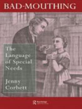 Paperback Bad Mouthing: The Language of Special Needs Book