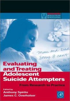 Paperback Evaluating and Treating Adolescent Suicide Attempters: From Research to Practice Book