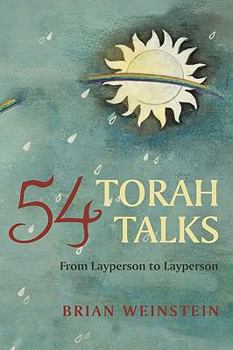 Hardcover 54 Torah Talks: From Layperson to Layperson Book