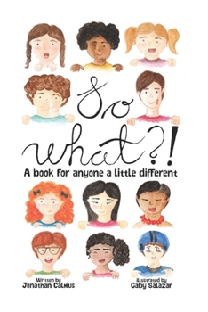 Paperback So What?!: A Book For Anyone a Little Different Book