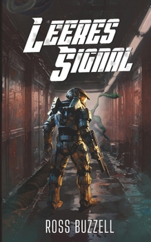 Leeres Signal: Eine Weltraumopernserie (Raumschiff-Banditen) (German Edition)