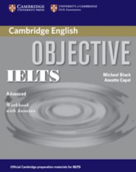Paperback Cambridge Objective IELTS: Workbook with Answers: advanced Book