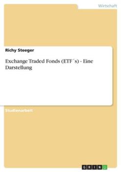 Paperback Exchange Traded Fonds (ETF´s) - Eine Darstellung [German] Book