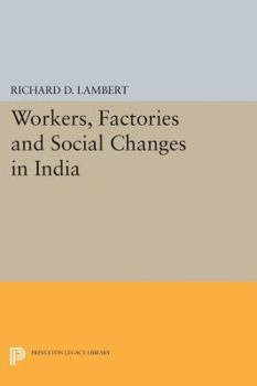 Paperback Workers, Factories and Social Changes in India Book