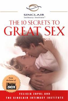 Paperback The 10 Secrets to Great Sex Book