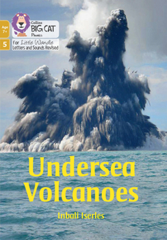 Undersea Volcanoes: Phase 5 Set 3 (Big Cat Phonics for Little Wandle Letter)