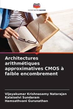 Paperback Architectures arithmétiques approximatives CMOS à faible encombrement [French] Book