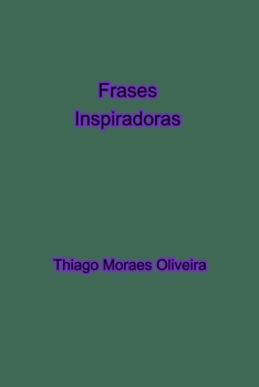 Frases Inspiradoras (Portuguese Edition)