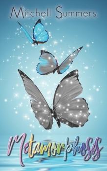Paperback Metamorphosis: A Short Story of Love and Acceptance. Book