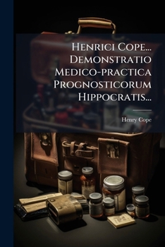 Paperback Henrici Cope... Demonstratio Medico-practica Prognosticorum Hippocratis... [Italian] Book