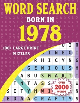 Paperback Born In 1978 Word Search: Word Search Book For Adults With 100+ Puzzles [Large Print] Book