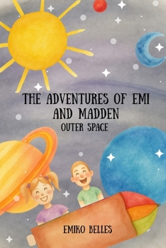 The Adventures of Emi and Madden: Outer Space