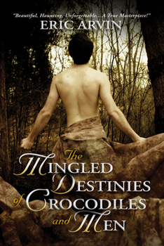 Paperback The Mingled Destinies of Crocodiles and Men Book