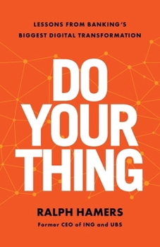 Paperback Do Your Thing: Lessons from Banking's Biggest Digital Transformation Book