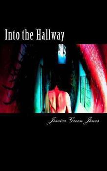 Paperback Into the Hallway: The Demented Dreams Series Book