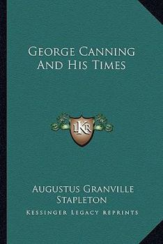 Paperback George Canning And His Times Book