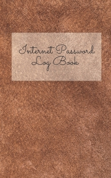 Paperback Internet Password Log Book: Keep track of Website Address, Usernames and Passwords Login Private Information Keeper Book
