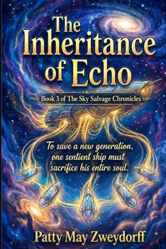 The Inheritance of Echo (The Sky Salvage Chronicles)