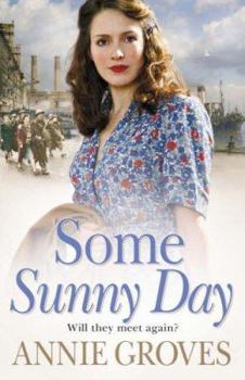 Hardcover Some Sunny Day. Annie Groves Book