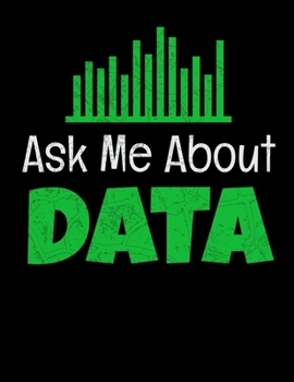 Paperback Ask Me About Data: Daily Planner 2020 - Gift For Computer Data Science Related People. Book