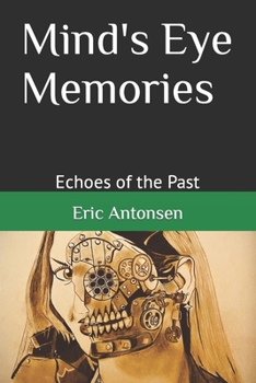 Paperback Mind's Eye Memories: Echoes of the Past Book