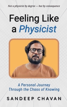 Feeling Like a Physicist (Chavan's Ued Research)
