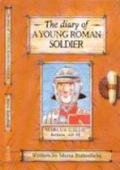 Paperback The Diary of a Young Roman Soldier (History Diaries) Book