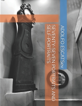 SEVENTY-SEVEN PORTRAITS AND SELF-PORTRAITS