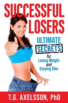 Paperback Successful Losers: Ultimate Secrets for Losing Weight and Staying Slim Book